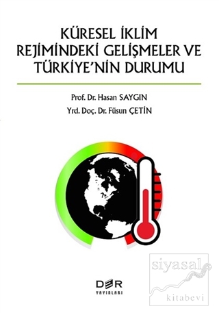 Küresel İklimin Rejimindeki Gelişmeler ve Türkiye'nin Durumu Füsun Çet