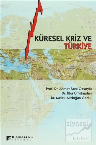 Küresel Kriz ve Türkiye Ahmet Fazıl Özsoylu