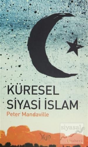 Küresel Siyasi İslam Peter Mandaville