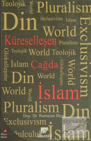 Küreselleşen Çağda İslam Ramazan Biçer