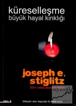 Küreselleşme:Büyük Hayal Kırıklığı (Ciltli) Joseph E. Stiglitz