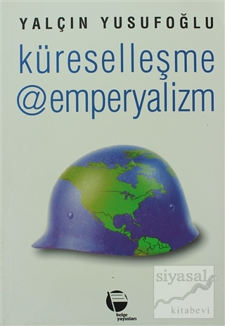 Küreselleşme @ Emperyalizm Yalçın Yusufoğlu