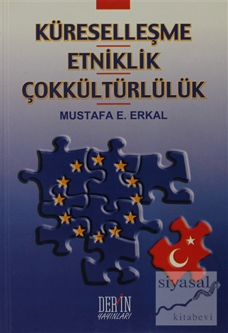 Küreselleşme Etniklik Çokkültürlülük Mustafa E. Erkal