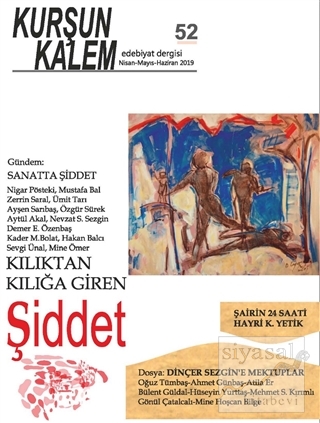Kurşun Kalem Üç Aylık Edebiyat Dergisi Sayı: 52 Nisan - Mayıs - Hazira