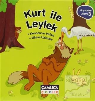 Kurt ile Leylek - Hayvanlar Alemi 3 (Ciltli) Kolektif
