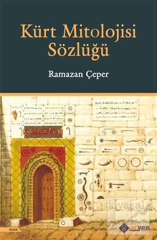 Kürt Mitolojisi Sözlüğü (Ciltli) Ramazan Çeper