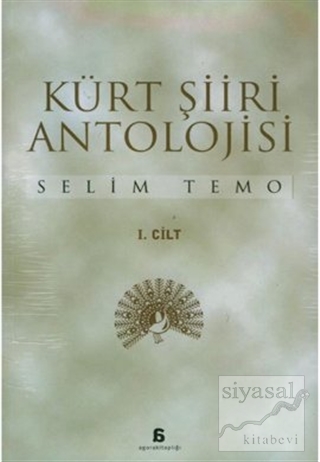 Kürt Şiiri Antolojisi Cilt: 1 Selim Temo