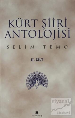 Kürt Şiiri Antolojisi Cilt: 2 Selim Temo