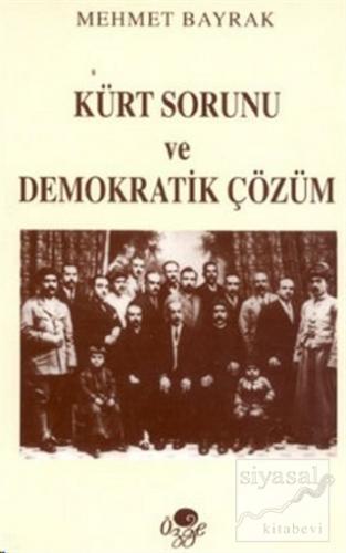 Kürt Sorunu ve Demokratik Çözüm %30 indirimli Mehmet Bayrak