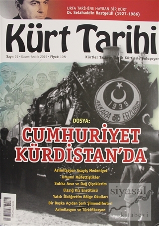 Kürt Tarihi Dergisi Sayı: 21 Kasım - Aralık 2015 Kolektif