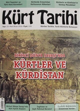 Kürt Tarihi Dergisi Sayı: 23 Mart - Nisan 2016 Kolektif