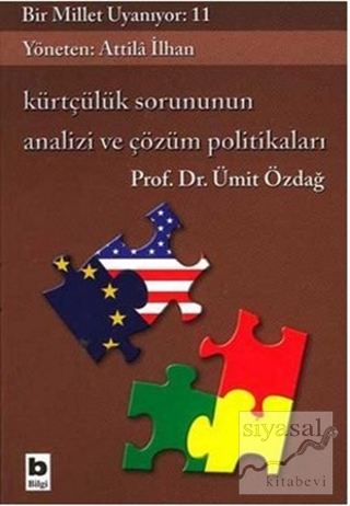 Kürtçülük Sorununun Analizi ve Çözüm Politikaları Bir Millet Uyanıyor: 11