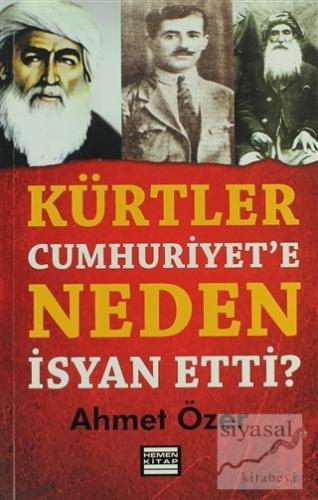Kürtler Cumhuriyet'e Neden İsyan Etti? Ahmet Özer