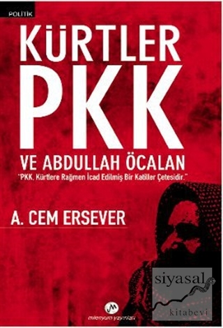 Kürtler PKK ve Abdullah Öcalan A.Cem Ersever