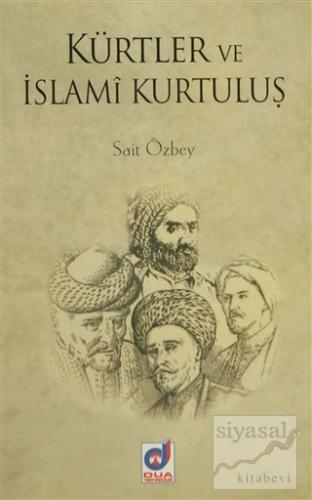 Kürtler ve İslami Kurtuluş Sait Özbey