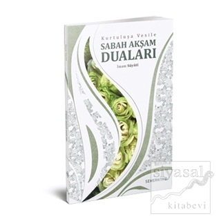 Kurtuluşa Vesile Sabah Akşam Duaları