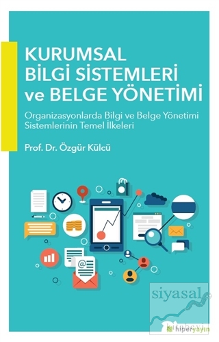 Kurumsal Bilgi Sistemleri ve Belge Yönetimi
