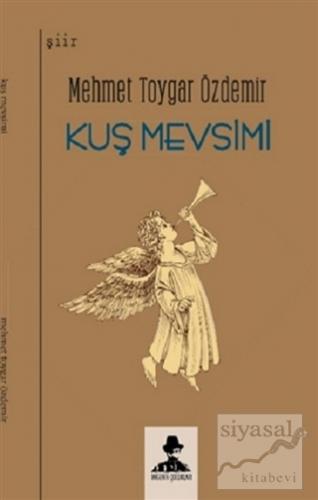 Kuş Mevsimi Mehmet Toygar Özdemir