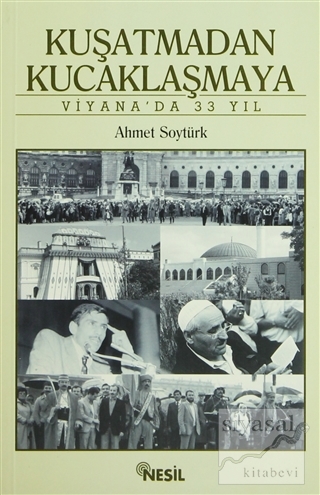 Kuşatmadan Kucaklaşmaya