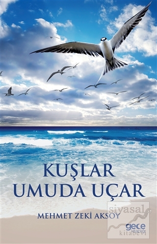 Kuşlar Umuda Uçar Mehmet Zeki Aksoy