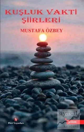 Kuşluk Vakti Şiirleri Mustafa Özbey