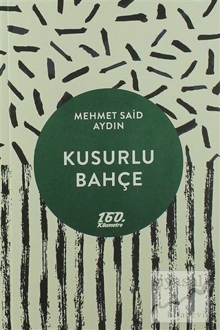 Kusurlu Bahçe Mehmet Said Aydın
