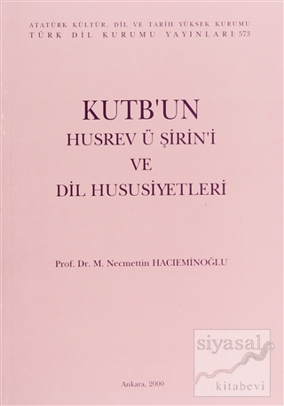 Kutb'un Husrev ü Şirin'i ve Dil Hususiyetleri