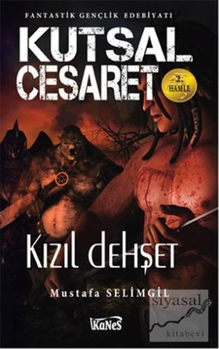 Kutsal Cesaret 2. Hamle