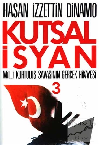 Kutsal İsyan 3. Kitap Hasan İzzettin Dinamo