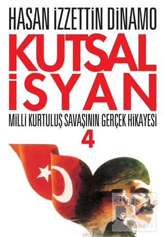 Kutsal İsyan 4. Kitap Hasan İzzettin Dinamo