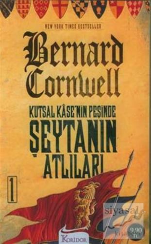 Kutsal Kase'nin Peşinde - Şeytanın Atlıları 1. Kitap Bernard Cornwell