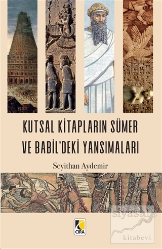 Kutsal Kitapların Sümer ve Babil'deki Yansımaları