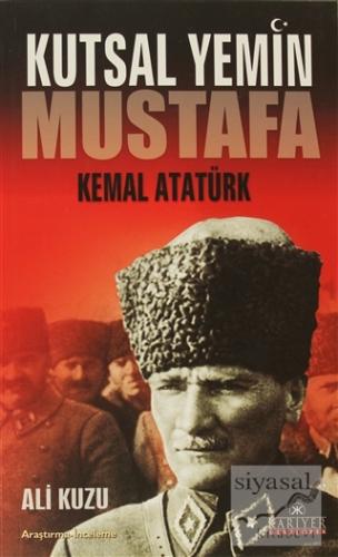 Kutsal Yemin Mustafa Kemal Atatürk Ali Kuzu