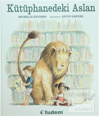 Kütüphanedeki Aslan (Ciltli) Michelle Knudsen