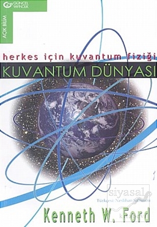 Kuvantum Dünyası Herkes İçin Kuvantum Fiziği