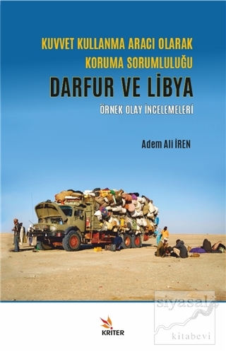 Kuvvet Kullanma Aracı Olarak Koruma Sorumluluğu - Darfur ve Libya Adem