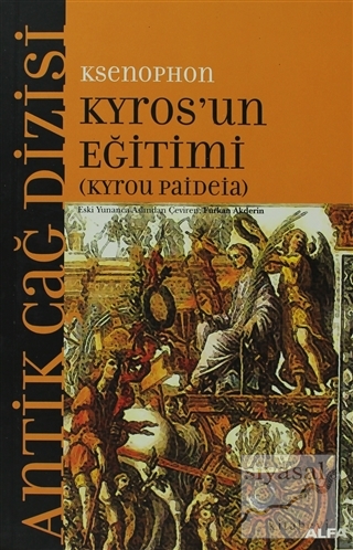 Kyros'un Eğitimi (Kyrou Paideia) Ksenophon