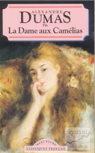 La Dame aux Camélias Alexandre Dumas
