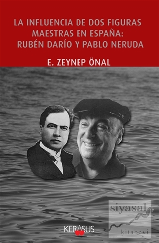 La Influencia De Dos Figuras Maestras En Espana:Ruben Dario Y Pablo Ne