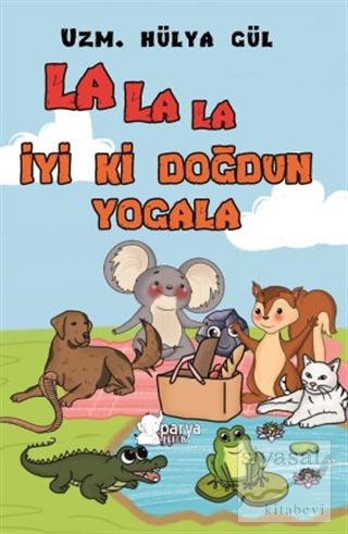 La La La İyi Ki Doğdun Yogala Hülya Gül