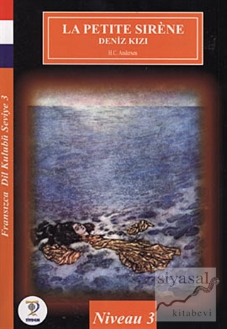 La Petite Sirene - Deniz Kızı Hans Christian Andersen