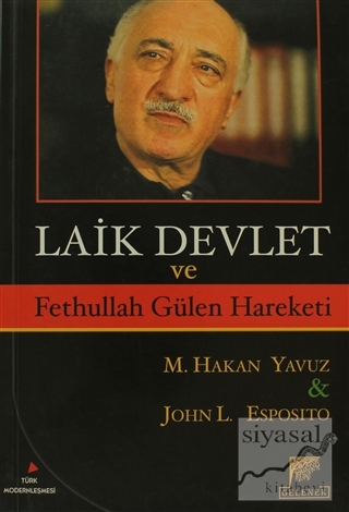Laik Devlet ve Fethullah Gülen Hareketi M. Hakan Yavuz