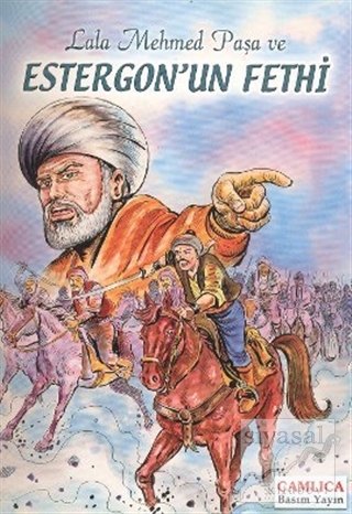 Lala Mehmed Paşa ve Estergon'un Fethi Kolektif