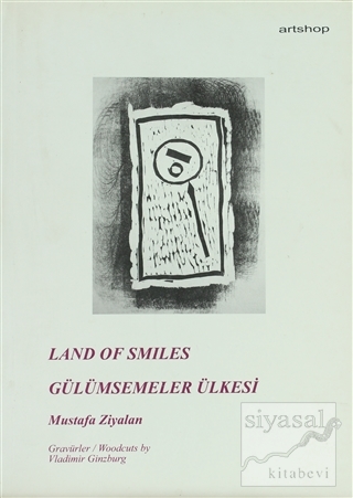 Land Of Smiles / Gülümsemeler Ülkesi Mustafa Ziyalan