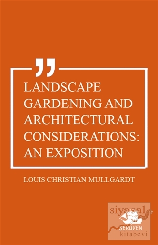 Landscape Gardening and Architectural Considerations: An Exposition Lo