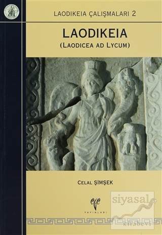 Laodikeia ( Laodicea ad Lycum ) Celal Şimşek