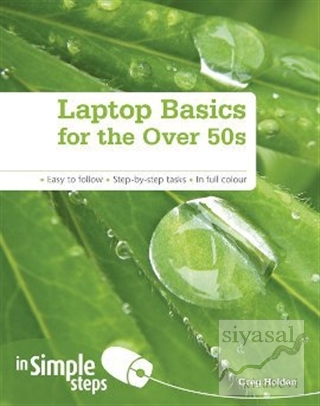 Laptop Basics for the Over 50s in Simple Steps Greg Holden