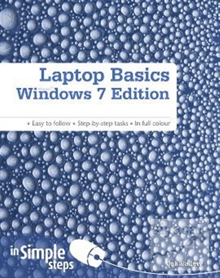 Laptop Basics Windows 7 Edition in Simple Steps Joli Ballew