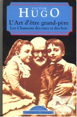 L'Art D'etre Grand-Pere Victor Hugo