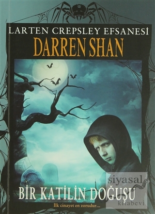 Larten Crepsley Efsanesi: 1. Kitap - Bir Katilin Doğuşu Darren Shan